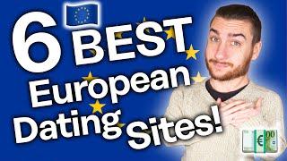 Best European Dating Sites [From East to West!]