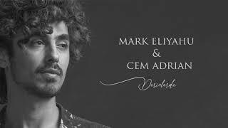 Mark Eliyahu & Cem Adrian - Derinlerde