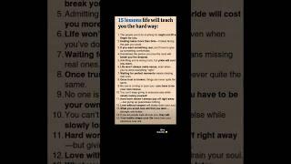 15 Lessons Life Teaches You Hard Way #shorts #ytshorts #love #trending #psychology #subscribe