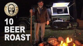 10 Beer Roast - Roothy - Bush Cooking