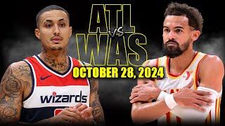 Atlanta Hawks vs Washington Wizards Full Game Highlights - October 28, 2024 | 2024-25 NBA Season