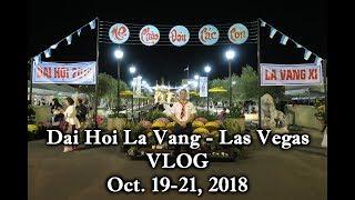 Dai Hoi La Vang - Las Vegas - Oct. 19-21, 2018 - VLOG