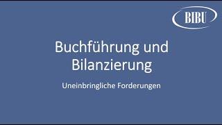 Buchführung und Bilanzierung - Uneinbringliche Forderungen