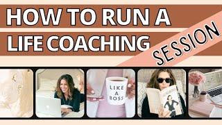 How to Run a Life Coaching Session (FULL PODCAST!)