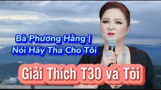 Bà Nguyễn Phương hằng giải thích bài hát tê 30 và tôi và nói hãy tha thứ cho tôi