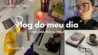 vlog do meu dia  mercado, skincare, diário…