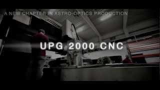 UPG 2000 CNC - The World's Largest Multi-Axis CNC-Controlled Processing Center for Astro Optics