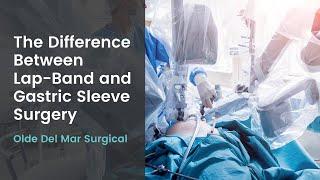 The Difference between Lap-Band and Gastric-Sleeve surgery