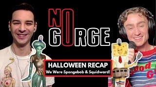 Halloween Recap: We Were Spongebob & Squidward! | No Gorge with Violet Chachki & Gottmik