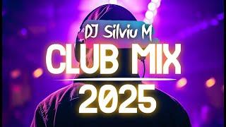 Music Mix 2025 | Party Club Dance 2025 | Best Remixes Of Popular Songs 2025 MEGAMIX (DJ Silviu M)