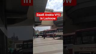 Saudi Arabia visa center in lucknow | Saudi Vfs in lucknow location |Vfs location Lucknow|Saudi visa