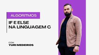 Aprenda IF e ELSE em apenas 5 minutos | Curso de Algoritmos Completo