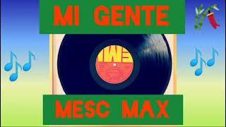 mesc max //mi gerte