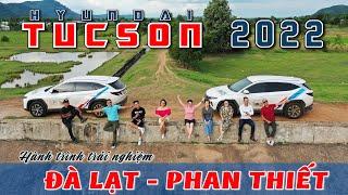 Hyundai TUCSON 2022 trải nghiệm Đà Lạt - Phan Thiết | Vietnam Road Trip