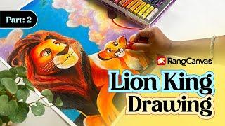 The Lion King Drawing Oil Pastel | How to drawing Mufasa & Simba from Lion King Movie | Lion drawing