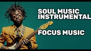 Music Playlist for Work Self Expression Soul Instrumental