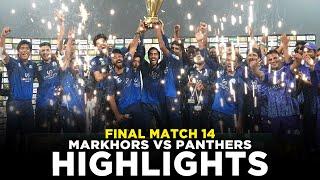 Full Highlights | Panthers vs Markhors | Match14 | Final | Bahria Town Champions Cup 2024 | M9A1K