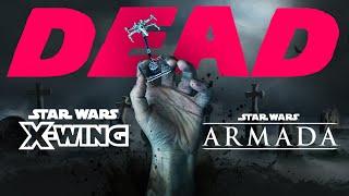 STAR WARS X-WING and ARMADA dead?