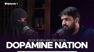 Dopamine Nation | Book Review and Discussion | Ep 1