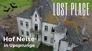 Lost Place - Hof Neise in Upsprunge