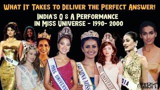 What It Takes to Deliver the Perfect Answer in Pageant?- India's Q & A- Miss Universe - 1990- 2000