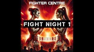 Fighter Centre Fight Night 1 Stream