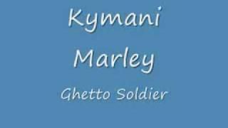 Kymani Marley   Ghetto Soldier