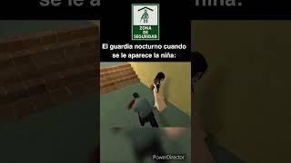 El guardia nocturno cuando se le aparece la niña #seguridadprivada #guardia #vigilantedeseguridad