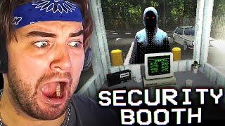 WORKING IN A SECURITY BOOTH... DON'T LET THEM IN | Security Booth: Director's Cut