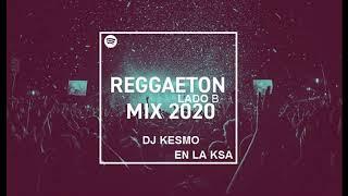 Reggaeton 2020 Lado  B  Tape  Deejay Kesmo EnLaKsa Prod