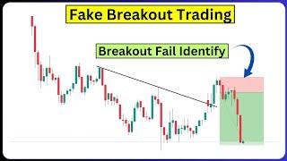 Fake Breakout Trading Strategy || Breakout Fail Identify Advance Concepts || Fake Breakout Identify