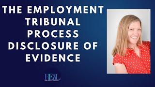 The Employment Tribunal Process Disclosure of evidence