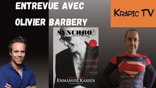 Entrevue avec Olivier Barbery : Magazine Synchro