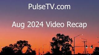 PulseTV's August 2024 Recap