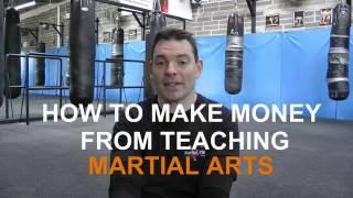 How To Make Money Teaching Martial Arts