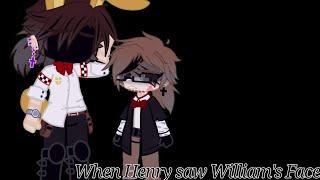 When Henry first saw William's Face | FNaF