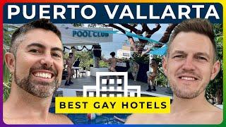 PUERTO VALLARTA - Best Gay Hotels [TOP 3 + BONUS]