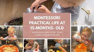 MONTESSORI PRACTICAL LIFE at 15 Months Old | Montessori Toddler Activities