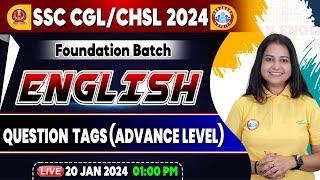 SSC CGL & CHSL 2024, CHSL English Class, Question Tags Class, Foundation Batch, CGL English Class