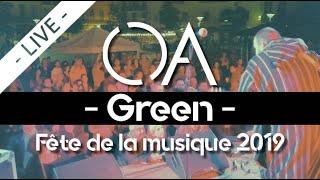 OA - Green - Live Fête de la musique Perpignan