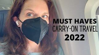 Carry-On Travel Must Haves in 2022