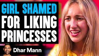 GIRL SHAMED For LIKING PRINCESSES, What Happens Next Is Shocking | Dhar Mann