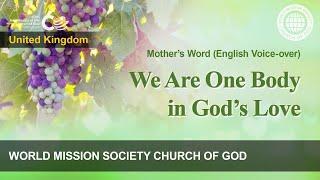 We Are One Body in God’s Love | God the Mother, WMSCOG