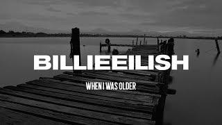 Billie Eilish - WHEN I WAS OLDER (Lyrics)