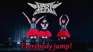 BABYMETAL (funny mode) - Everybody jump!