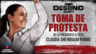 Toma de Posesión Presidencial de Claudia Sheinbaum Pardo | Destino 2024 | Cobertura Especial