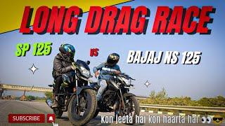 Bajaj Pulsar Ns125 Vs Honda SP125 |Dragrace| 2024}{Top End Race}{Sp125 Vs Ns125}Drag ड्रैग रेस }|