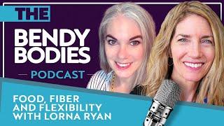 Food, Fiber, and Flexibility with Lorna Ryan