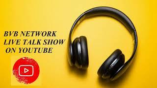 BVB NETWORK | LIVE TALK SHOW... COMING SOON 