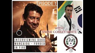 DOUG MARCAIDA EPISODE 1 Interview with SHANE COMLEY-WHITE  - “It will K.E.Al”